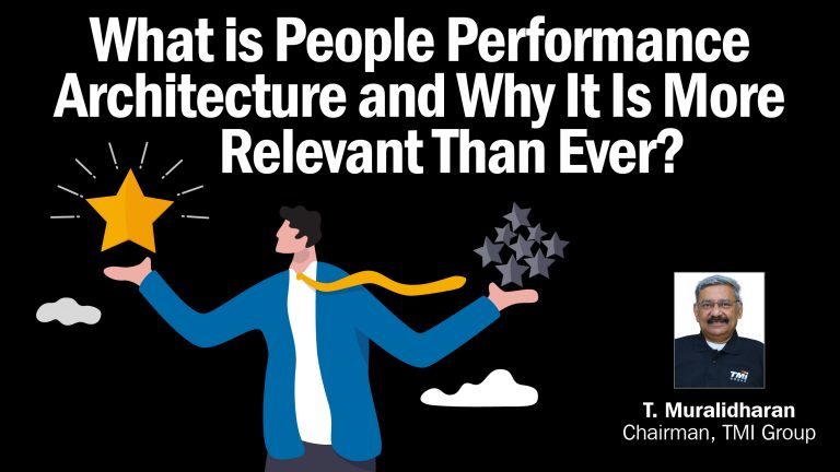 What is People Performance Architecture and Why It Is More Relevant Than Ever?